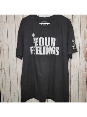 GRUNTSTYLE F*CK YOUR FEELINGS MEN T XXXL